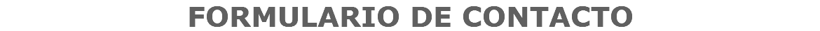 FORMULARIO DE CONTACTO